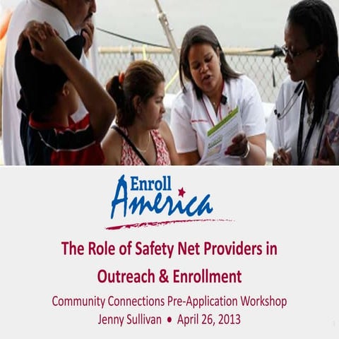 The Role of Safety Net HealthCare Providers in Outreach and Enrollment (Enrol...