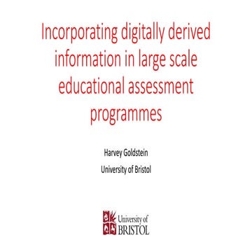 Traditional Large Scale Educational Assessment and the Incorporation of Digitally Derived Information
