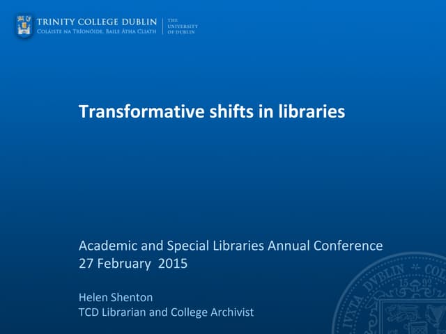 Helen Shenton 'Transformative shifts in libraries' Keynote 2 #asl2015 