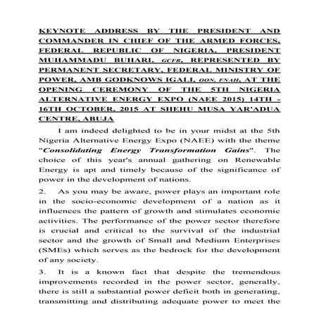 KEYNOTE ADDRESS BY THE PRESIDENT AND COMMANDER IN CHIEF OF THE ARMED FORCES, MUHAMMADU BUHARI, GCFR, ON THE OPENING CEREMONY OF THE 5TH NIGERIA ALTERNATIVE ENERGY EXPO (NAEE 2015) 14TH - 16TH OCTOBER, 2015 