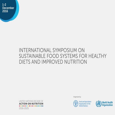 Shaping Sustainable Food Systems for Healthy Diets and Improved Nutrition: Im...