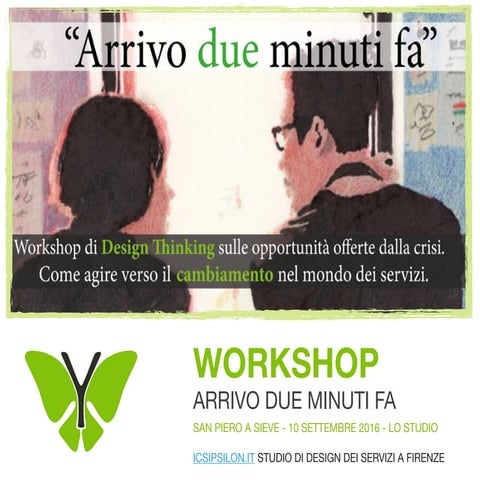 Design Thinking & Service Design: Arrivo Due Minuti Fa