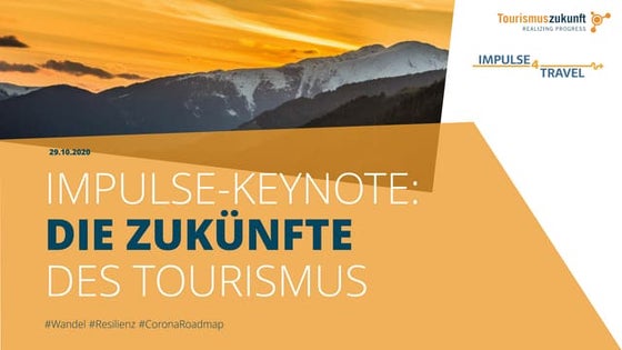Die Zukünfte des Tourismus - Keynote