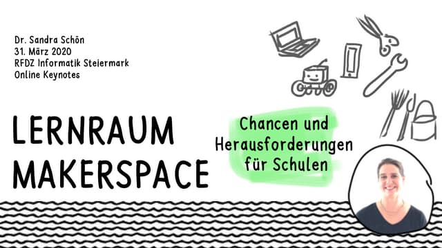Lernraum Makerspace: Chancen und Herausforderungen für Schulen