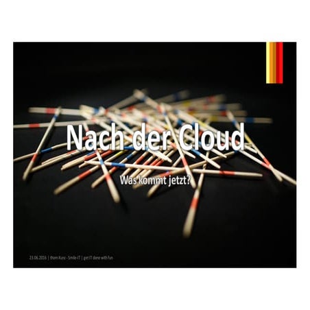 Keynote "Nach der Cloud - Was kommt jetzt?"