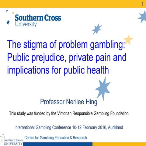 The stigma of problem gambling: Public prejudice, private pain and implicatio...