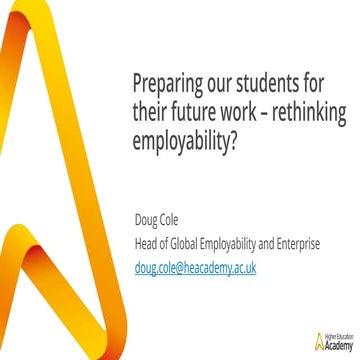 Preparing our students for their future work – rethinking employability?