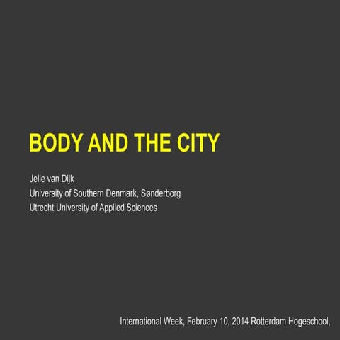 Body and the city
