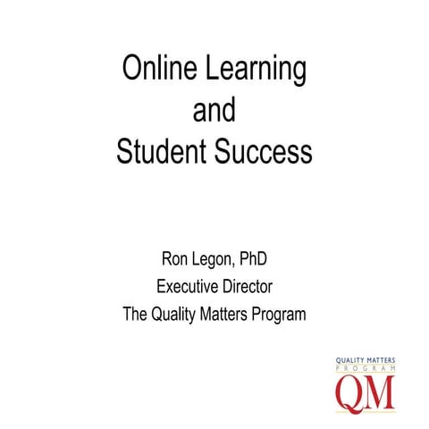 Keynote_RonLegon_Online Learning and Student Success