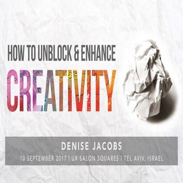 How to Unblock and Enhance Creativity