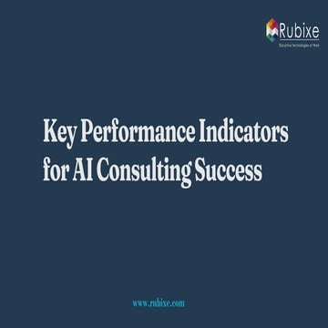 Key Performance Indicators for AI Consulting Success | Rubixe