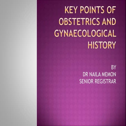 Key points of obstetrics and gynaecological  history
