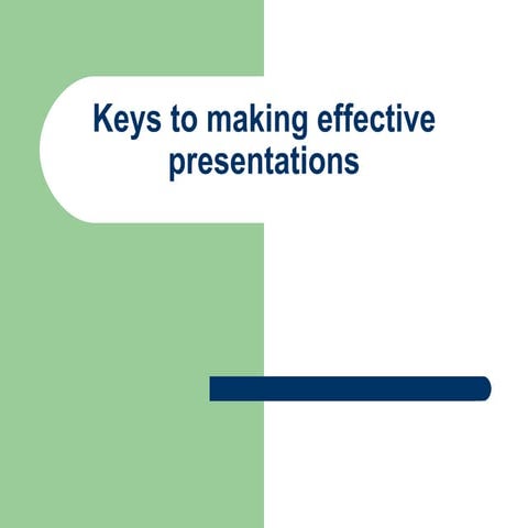 Keys to making effective presentations