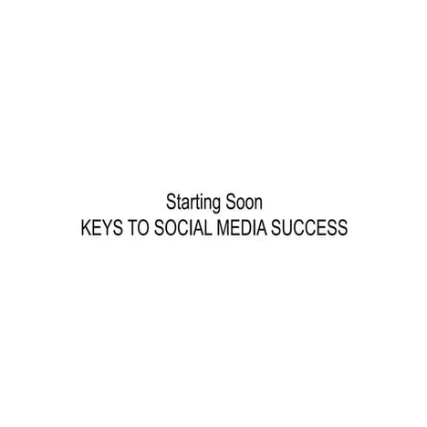 Key to Social Media Success