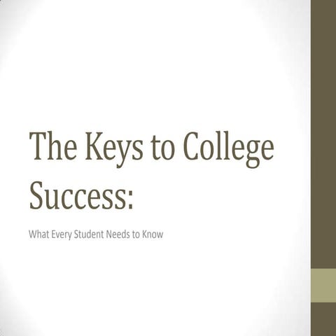 Keys to success