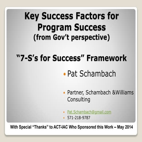 "7-S's for Success" Framework- Key Success Factors for Program Success-(From Gov't perspective)