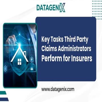 Key Tasks Third Party Claims Administrators Perform for Insurers