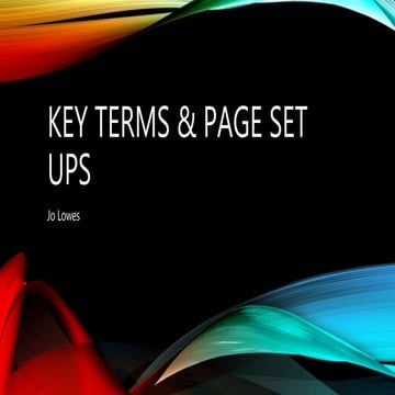 Key terms and page set ups