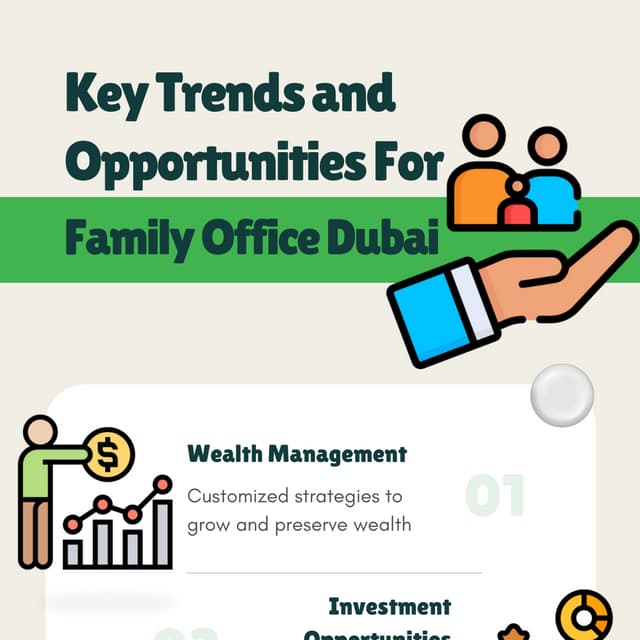 Key Trends and Opportunities For Family Office Dubai