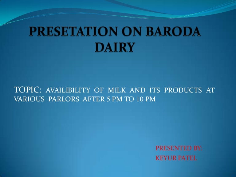 presetaton on baroda dairy