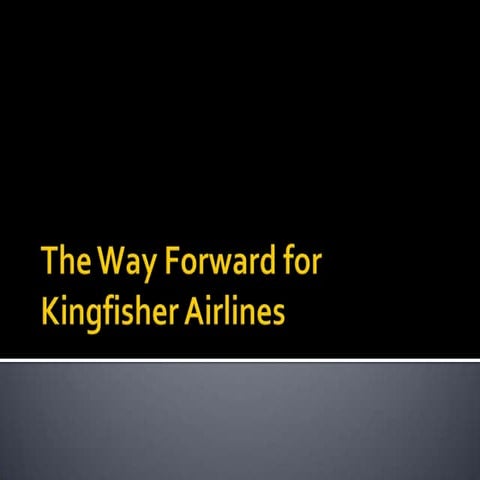 Options before Kingfisher Airlines