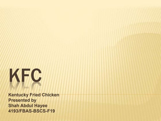 Kfc(kentucky fried chicken) 3 | PPTX | Food Industry | Industries
