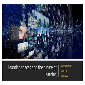 Learning spaces and the future of learning