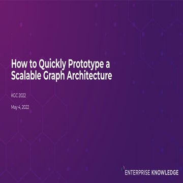 How to Quickly Prototype a Scalable Graph Architecture: A Framework for ...