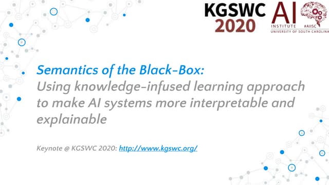 Semantics of the Black-Box: Using knowledge-infused learning approach to make...
