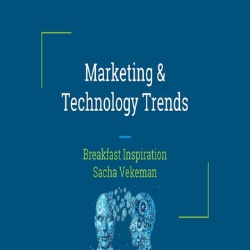 2017 Strategic Technology and Marketing Trends - Sacha Vekeman