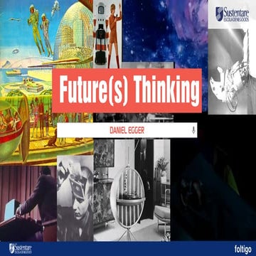 Futures Thinking - Palestra na Escola Sustentare @daniel_egger