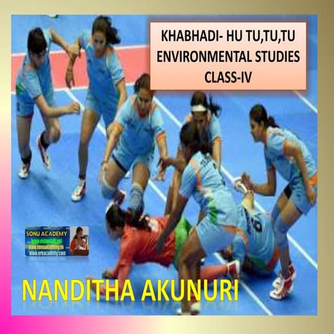 KHABHADI- HU TU,TU,TU ENVIRONMENTAL STUDIES  CLASS-IV