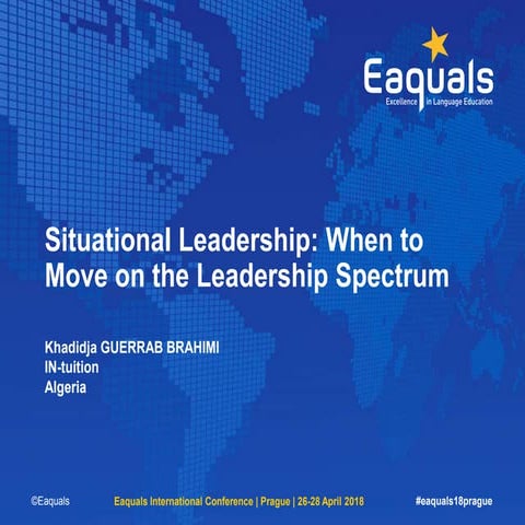 Khadidja Guerrab: Situational Leadership: When to Move on the Leadership Spec...