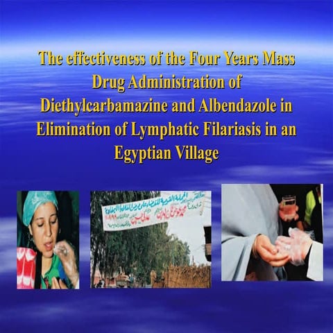 Effectiveness of four years mass drug administration in elimination of lymphatic filariasis in an Egyptian Village