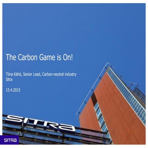 Tiina Kähö: The Carbon Game is on