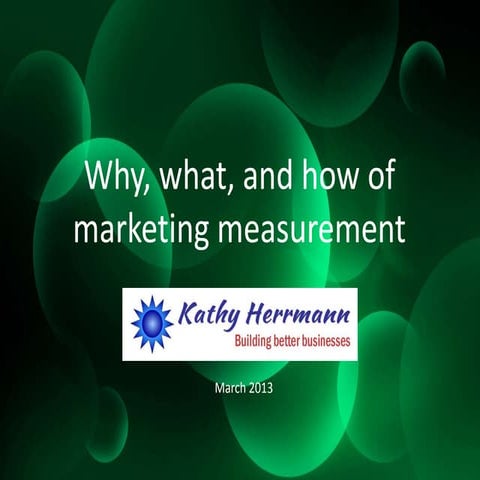 Why, What, and of How Marketing Measurement