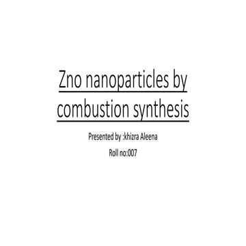 Zinc oxide nanopsrticles by combustion synthesis method
