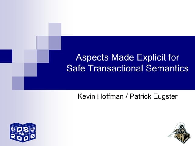 Aspects Made Explicit for Safe Transactional Semantics [DSN 2006]