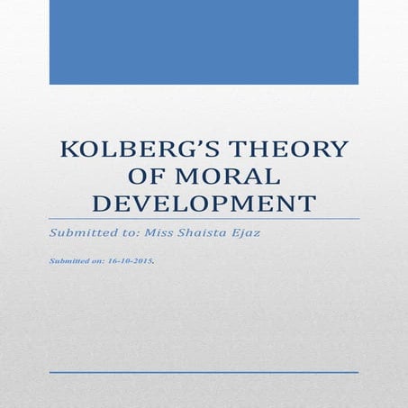 Kholberg Theory of moral development