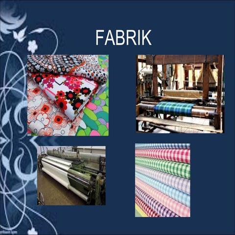 KEMAHIRAN HIDUP ERT TING. 1 : FABRIK