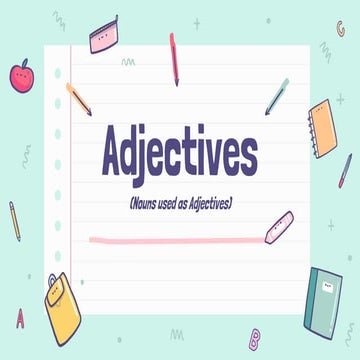 Nouns Used as Adjectives