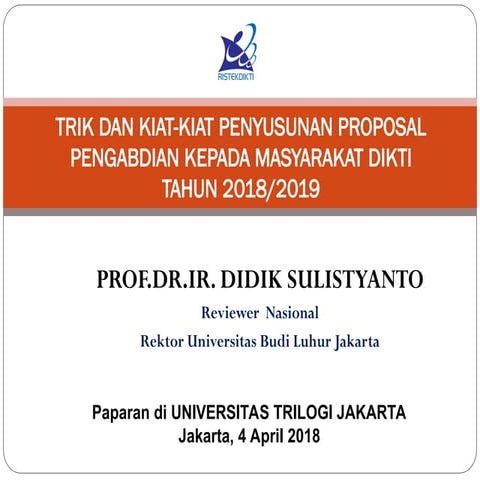 KIAT KIAT PROPOSAL PENGABDIAN_DIKTI_PROF DIDIK 2018.ppt