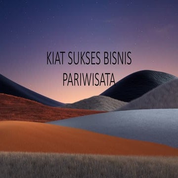 Kiat Sukses Bisnis Pariwisata atau tourismpreneur.pptx