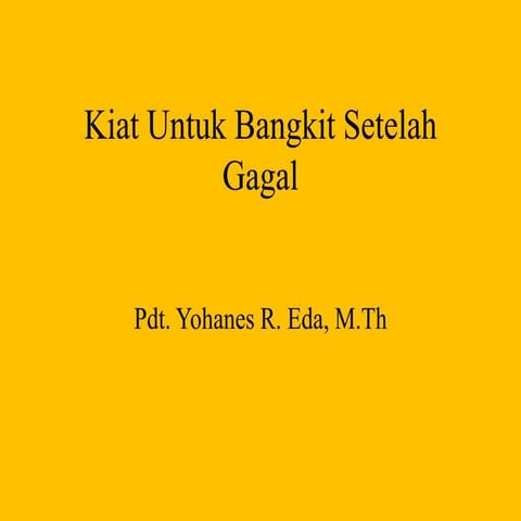 Kiat untuk bangkit setelah gagal