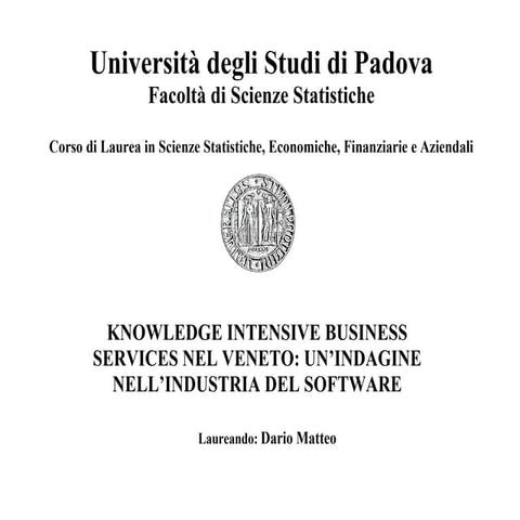 KNOWLEDGE INTENSIVE BUSINESS  SERVICES NEL VENETO: UN’INDAGINE  NELL’INDUSTRI...