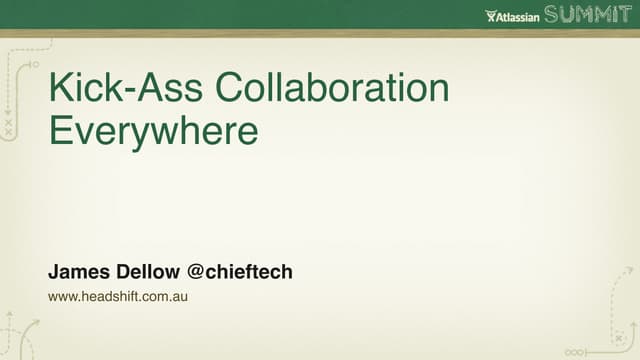 Kick Arse Collaboration Everywhere (with Confluence)
