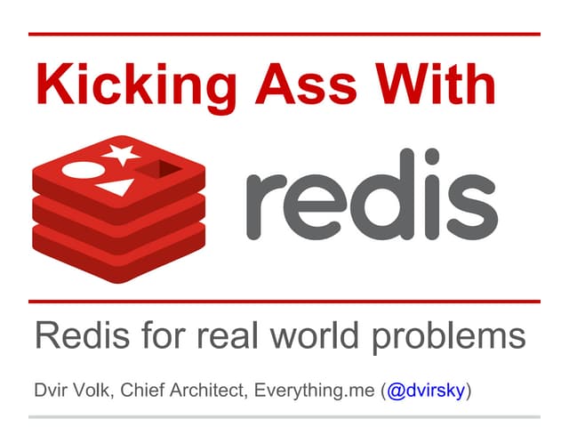 Kicking ass with redis