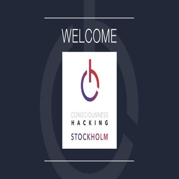 Consciousness Hacking Stockholm Kickoff 