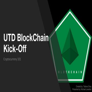 UTD Blockchain - Cryptocurrency 101