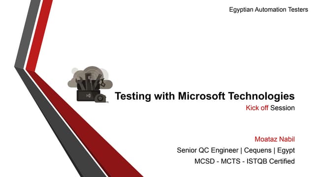 Testing with Microsoft Technologies - Kick Off Session